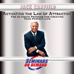 ACTIVATING THE LAW OF ATTRACTION by Jack Canfield