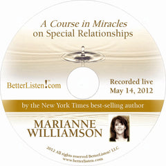 "A Course in Miracles" on Special Relationships with Marianne Williamson