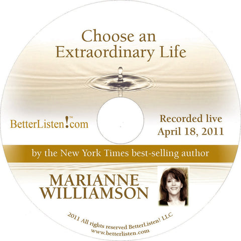 Choose An Extraordinary Life: The Miracles of Passover and Easter with Marianne Williamson